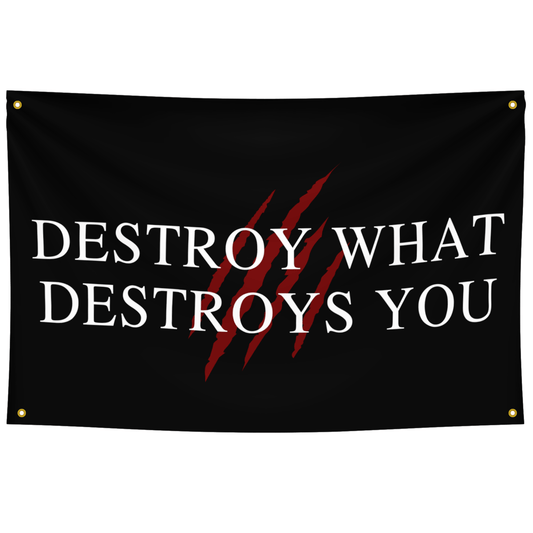 Destroy What Destroys You - Trident Flags